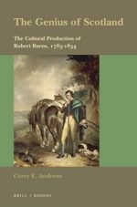 'The Genius of Scotland: the Cultural Production of Robert Burns, 1785–1834' by Corey E. Andrews